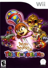 Myth Makers: Trixie in Toyland
