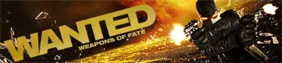 Wanted: Weapons of Fate