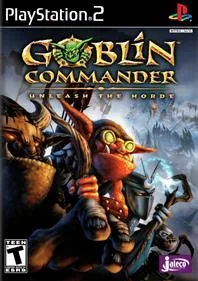 Goblin Commander: Unleash the Horde