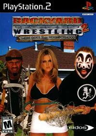 Backyard Wrestling 2: There Goes the Neighborhood
