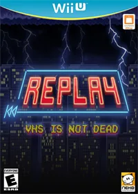 Replay: VHS is Not Dead