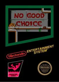 No Good Choice