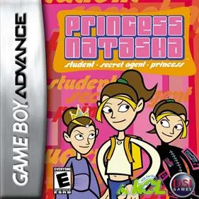 Princess Natasha: Student · Secret Agent · Princess