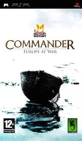 Military History: Commander - Europe at War