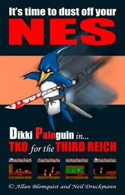 Dikki Painguin in... TKO for the Third Reich
