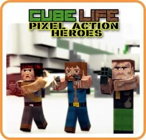 Cube Life: Pixel Action Heroes