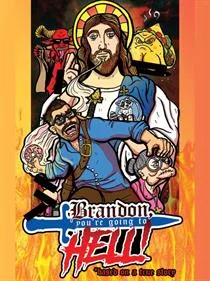 Brandon, You're Going To HELL!