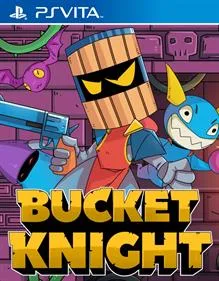 Bucket Knight