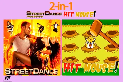 2-in-1: Street Dance / Hit Mouse
