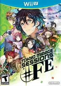 Tokyo Mirage Sessions ♯FE †